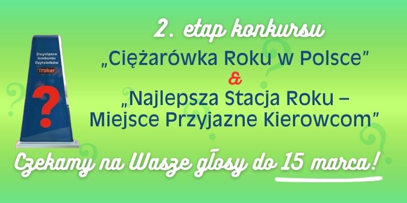Finał konkursu „Ciężarówka Roku w Polsce” i „Najlepsza Stacja Roku”
